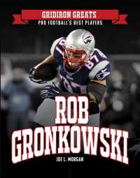 Rob Gronkowski (Gridiron Greats: Pro Football's Best Players)