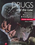 Drugs and the Law : Detection, Recognition & Investigation （3TH）