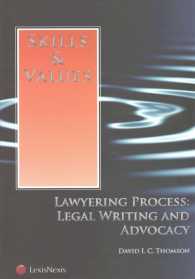 Lawyering Process : Legal Writing and Advocacy (Skills & Values)
