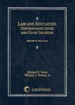 Law and Education : Contemporary Issues and Court Decisions （7TH）