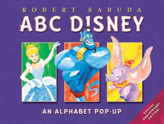 Abc Disney An Alphabet Pop Up Anniversary Edition Sabuda Robert 紀伊國屋書店ウェブストア オンライン書店 本 雑誌の通販 電子書籍ストア