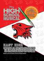 Disney High School Musical : East High Yearbook