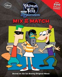 Phineas & Ferb Across the 2nd Dimension : Mix & Match (Phineas & Ferb) （SPI）