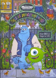 This Is Monstropolis! (Disney Pixar Monsters University) （LTF BRDBK）