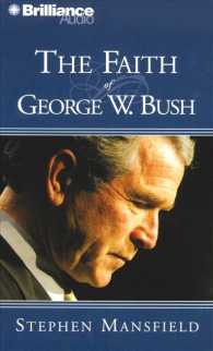 The Faith of George W. Bush (5-Volume Set) （Unabridged）