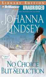 No Choice but Seduction : Library Edition (Mallory Family) （MP3 UNA）