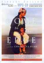Come to the Edge : A Memoir, Library Edition （MP3 UNA）