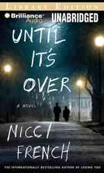 Until It's over : Library Edition （MP3 UNA）