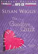 The Goodbye Quilt : Library Edition （MP3 UNA）