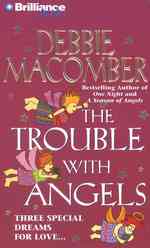 The Trouble with Angels (5-Volume Set) : Three Special Dreams for Love (Angel) （Abridged）