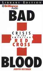 Bad Blood : Crisis in the American Red Cross: Library Edition （MP3 ABR）