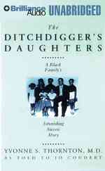 The Ditchdigger's Daughters : A Black Family's Astonishing Success Story （MP3 UNA）
