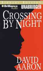 Crossing by Night : Library Edition （MP3 UNA）