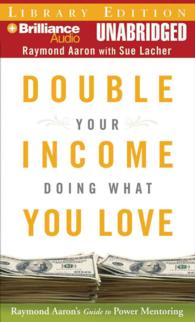 Double Your Income Doing What You Love : Raymond Aaron's Guide to Power Mentoring, Library Edition （MP3 UNA）