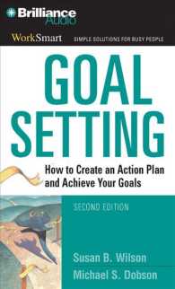 Goal Setting (3-Volume Set) : How to Create an Action Plan and Achieve Your Goals (Worksmart) （Abridged）