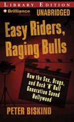 Easy Riders, Raging Bulls (2-Volume Set) : How the Sex-Drugs-and-Rock 'n' Roll Generation Saved Hollywood: Library Edition （MP3 UNA）