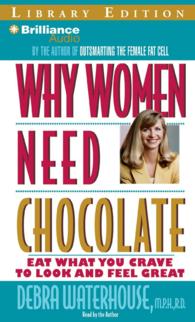 Why Women Need Chocolate : Library Edition （MP3 ABR）