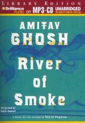 River of Smoke : Library Edition （MP3 UNA）