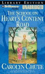 The School on Heart's Content Road (2-Volume Set) : Library Edition （MP3 UNA）