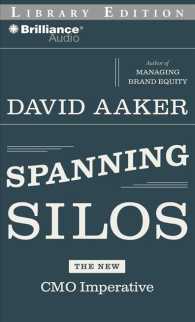 Spanning Silos (7-Volume Set) : the New CMO Imperitive; Library Edition （Abridged）