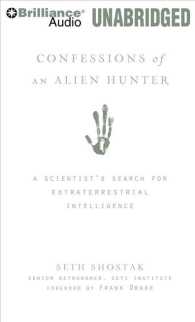 Confessions of an Alien Hunter (9-Volume Set) : A Scientist's Search for Extraterrestrial Intelligence: Library Edition （Unabridged）