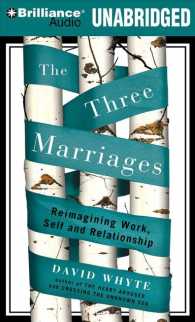 The Three Marriages (8-Volume Set) : Reimagining Work Self and Relationship （Unabridged）
