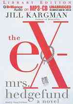 The Ex-mrs. Hedgefund : Library Edition （MP3 UNA）