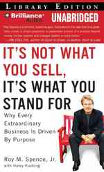 It's Not What You Sell, It's What You Stand for : Why Every Extraordinary Business Is Driven by Purpose: Library Edition （MP3 UNA）