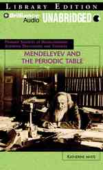 Mendeleyev and the Periodic Table : Library Editon (Primary Sources of Revolutionary Scientific Discoveries and Theories) （MP3 UNA）