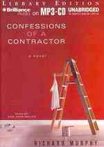 Confessions of a Contractor : Library Edition （MP3 UNA）