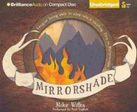 Mirrorshade (7-Volume Set) (The Mirrorscape Trilogy) （Unabridged）