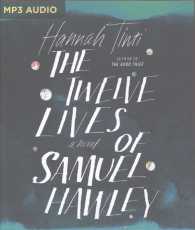 The Twelve Lives of Samuel Hawley （MP3 UNA）