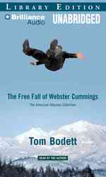 The Free Fall of Webster Cummings : Library Edition: the American Odyssey Collection （MP3 UNA）
