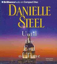 Until the End of Time (5-Volume Set) （Abridged）