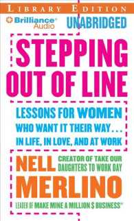 Stepping Out of Line (5-Volume Set) : Lessons for Women Who Want It Their Way...in Life, in Love, and at Work, Library Edition （Unabridged）