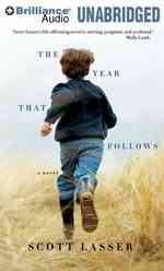The Year That Follows : A Novel （MP3 UNA）