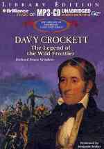 Davy Crockett : The Legend of the Wild Frontier (The Library of American Lives and Times) （MP3 UNA）