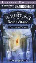 City of the Dead : Library Edition (The Haunting of Derek Stone) （MP3 UNA）