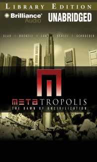 Metatropolis (8-Volume Set) : The Dawn of Uncivilization, Library Edition （Unabridged）