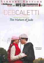 The Nature of Jade : Library Edition （MP3 UNA）