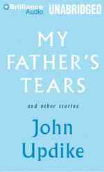 My Father's Tears and Other Stories （MP3 UNA）