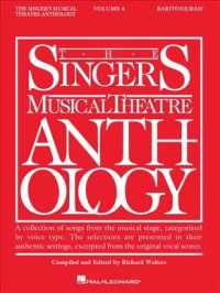 The Singer's Musical Theatre Anthology : Baritone/bass : a collection of songs from the muscial stage, categorized by voice type 〈4〉