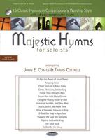 Majestic Hymns for Soloists : 15 Classic Hymns in Contemporary Worship Style （PAP/COM）