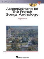 Accompaniments for the French Song Anthology : High Voice (Vocal Library) （PAP/COM）
