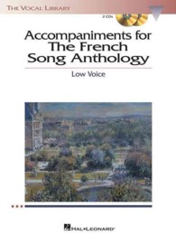 Accompaniments to the French Song Anthology : Low Voice (Vocal Library) （PAP/COM）