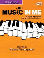 Creativity : Level 4 (Music in Me - a Piano Method for Young Christian Students)