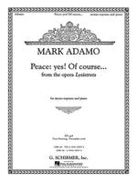 Peace: Yes! of Course... from the Opera Lysistrata : Mezzo-soprano