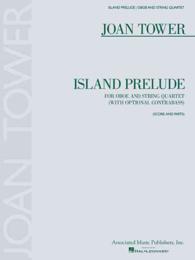 Island Prelude for Oboe and String Quartet : With Optional Contrabass