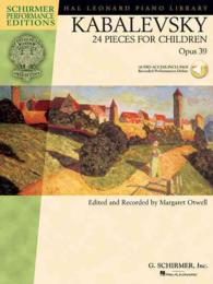 Kabalevsky - 24 Pieces for Children, Opus 39 (Hal Leonard Performance Editions) （PAP/COM）