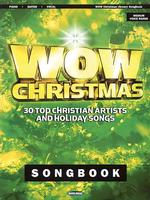 Wow Christmas Songbook : 30 Top Christian Artists and Holiday Songs